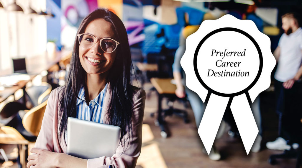 photo showing young female employee with seal in background reading Preferred Career Destination