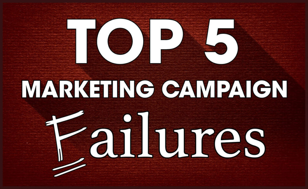 Illustration of the top 5 failed marketing campaigns.